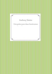 Une prière pour deux Américaines - Anthony Salaün - E-Book
