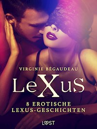 8 erotische LeXuS-Geschichten - Virginie Bégaudeau - E-Book + Hörbuch