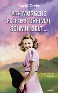 Wer morgens nüchtern dreimal schmunzelt … - Karin Krebs - E-Book
