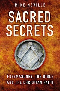 Sacred Secrets - Mike Neville - E-Book