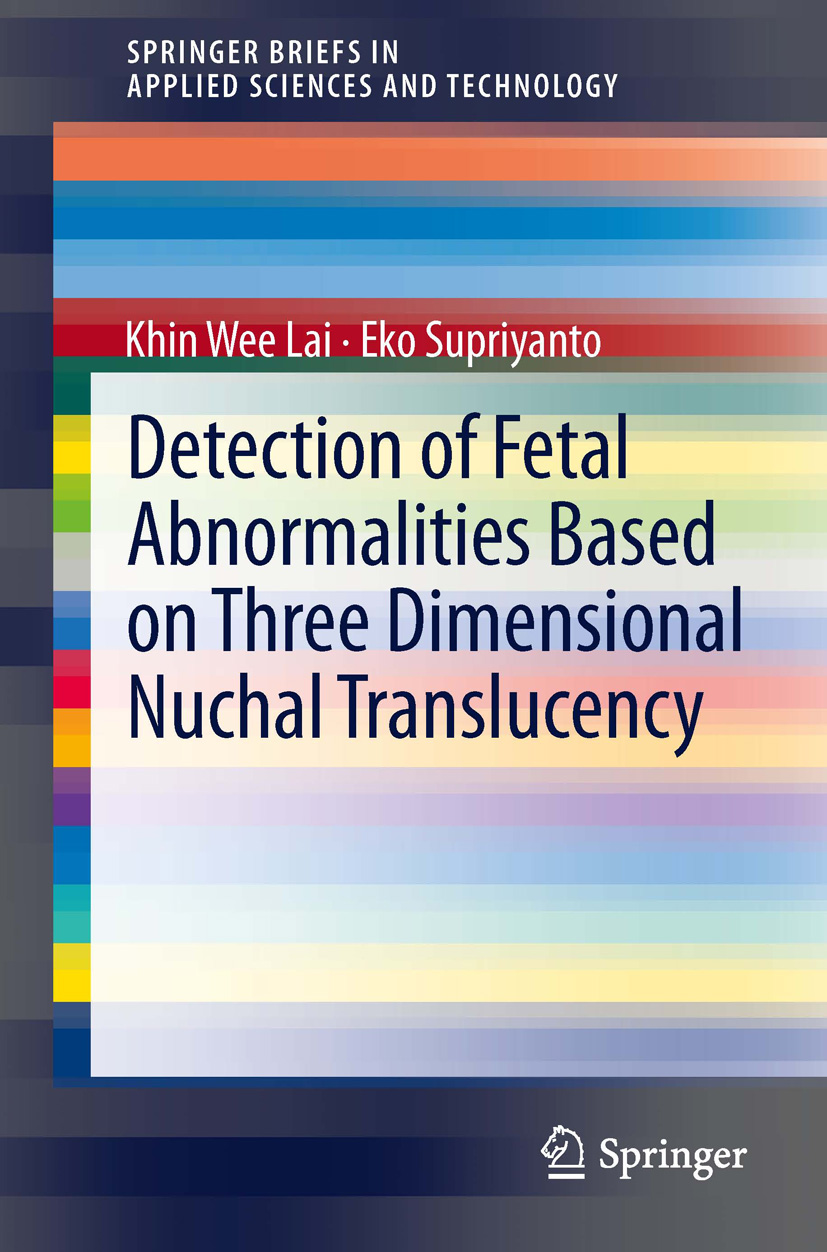 Detection of Fetal Abnormalities Based on Three Dimensional Nuchal Translucency - Khin Wee Lai - E-Book