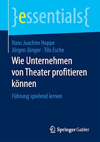 Wie Unternehmen von Theater profitieren können - Hans Joachim Hoppe - E-Book