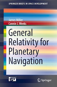 General Relativity for Planetary Navigation - James Miller - E-Book
