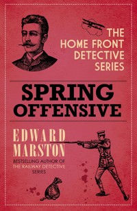 Spring Offensive - Edward Marston - E-Book