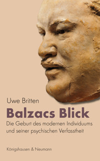 Balzacs Blick - Uwe Britten - E-Book