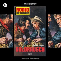 Ronco - Die Tagebücher, Folge 14: Goldrausch - Dietmar Kuegler - Hörbuch