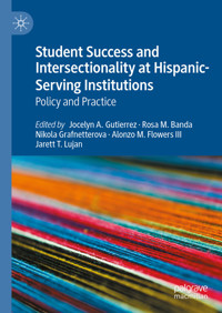 Student Success and Intersectionality at Hispanic-Serving Institutions - - E-Book