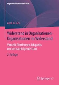 Widerstand in Organisationen • Organisationen im Widerstand - Ayad Al-Ani - E-Book