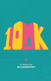 10K - Nils Hünerfürst - E-Book