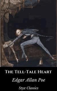 The Tell-Tale Heart - Edgar Allan Poe - E-Book