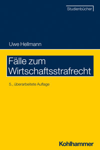 Fälle zum Wirtschaftsstrafrecht - Uwe Hellmann - E-Book