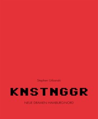 KNSTNGGR - Stephen Urbanski - E-Book
