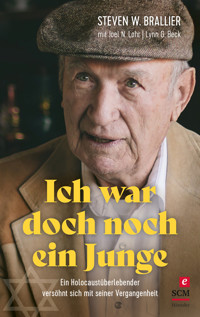 Ich war doch noch ein Junge - Steven W. Brallier - E-Book
