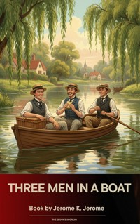 Three Men in a Boat - Jerome K.  Jerome - kostenlos E-Book