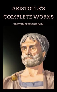 Aristotle's Complete Works - Aristotle - E-Book