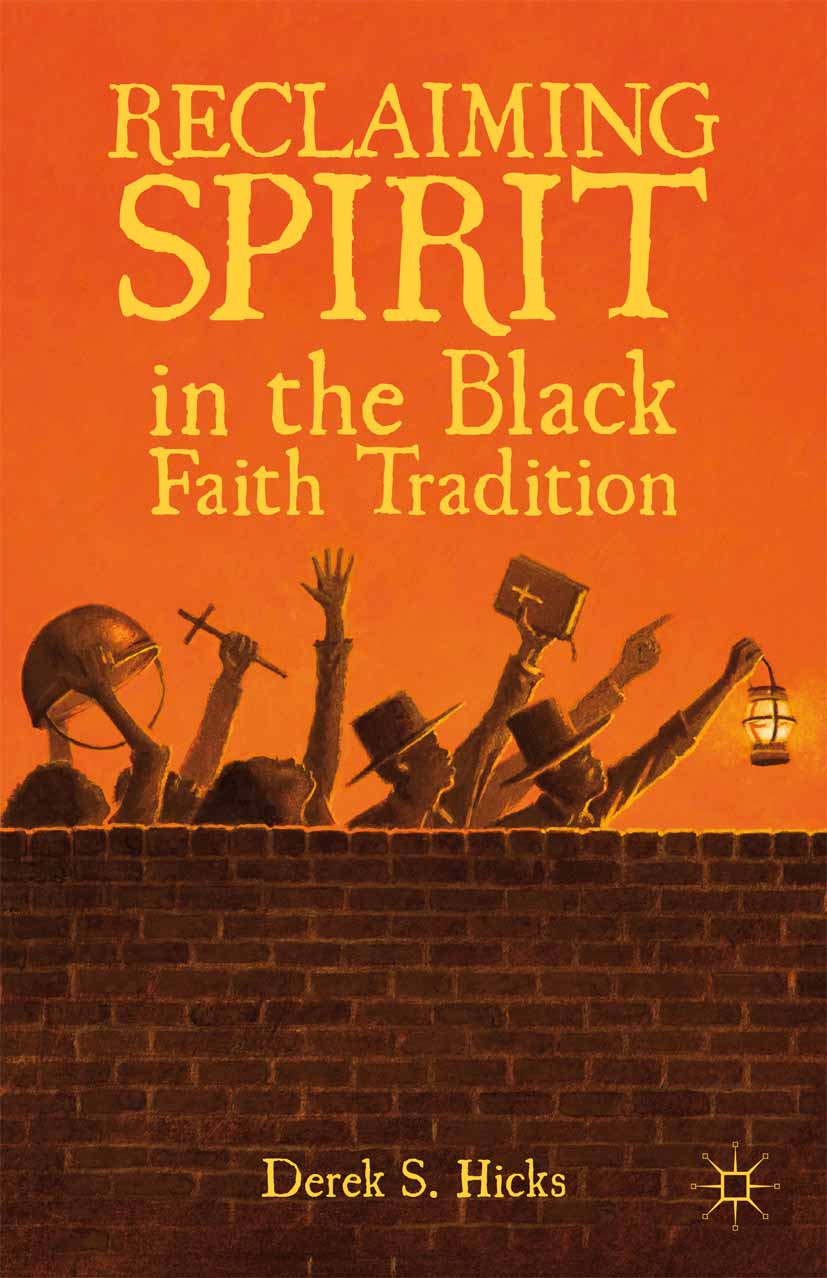 Reclaiming Spirit in the Black Faith Tradition - D. Hicks - E-Book