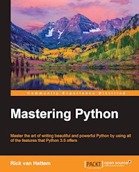Mastering Python - Rick van Hattem - E-Book