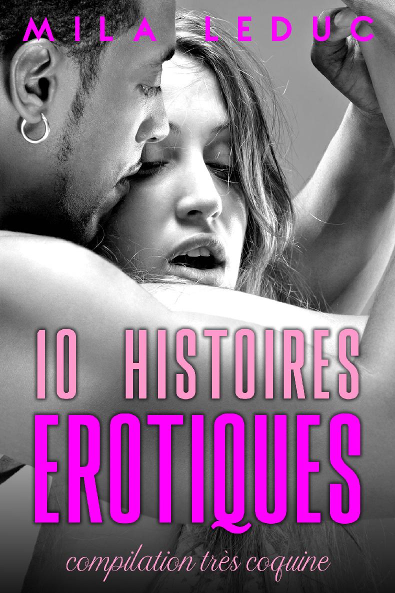 10 Histoires érotiques - Mila Leduc - E-Book