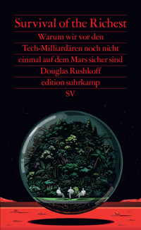 Survival of the Richest - Douglas Rushkoff - E-Book