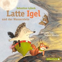 Latte Igel 1: Latte Igel und der Wasserstein - Sebastian Lybeck - Hörbuch