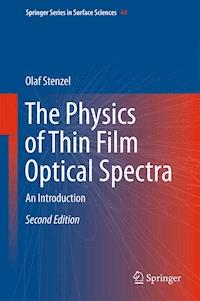 The Physics of Thin Film Optical Spectra - Olaf Stenzel - E-Book