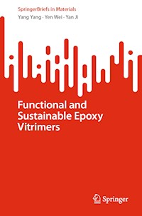 Functional and Sustainable Epoxy Vitrimers - Yang Yang - E-Book