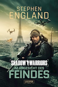 IM ANGESICHT DES FEINDES (Shadow Warriors 4) - Stephen England - E-Book