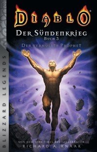Diablo: Der Sündenkrieg 3 - Richard A. Knaak - E-Book