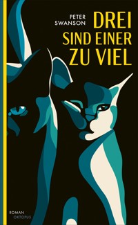 Drei sind einer zu viel - Peter Swanson - E-Book