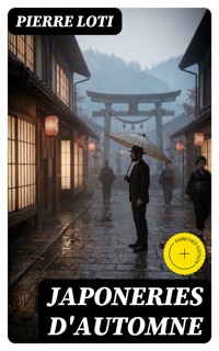 Japoneries d'automne - Pierre Loti - E-Book