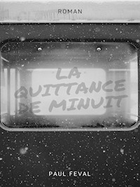 La Quittance de minuit - Paul Féval - E-Book