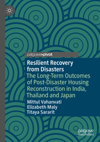Resilient Recovery from Disasters - Mittul Vahanvati - E-Book