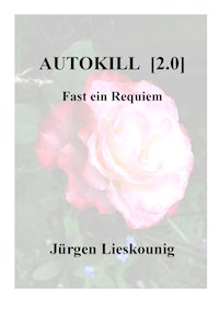 Autokill [2.0] - Jürgen Lieskounig - E-Book