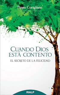 Cuando Dios está contento - Giuseppe Corigliano - E-Book