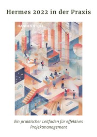 Hermes 2022 in der Praxis - Hannes Stoll - E-Book