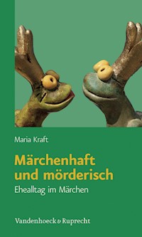 Märchenhaft und mörderisch - Maria Kraft - E-Book