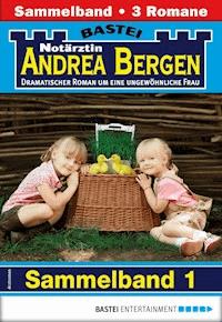 Notärztin Andrea Bergen Sammelband 1 - Arztroman - Hannah Sommer - E-Book