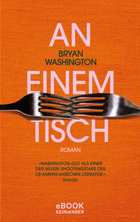 An einem Tisch - Bryan Washington - E-Book