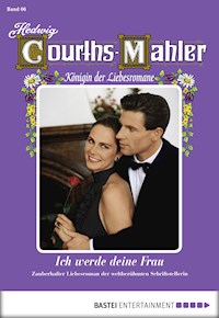 Hedwig Courths-Mahler - Folge 066 - Hedwig Courths-Mahler - E-Book