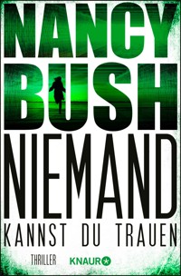 Niemand kannst du trauen - Nancy Bush - E-Book