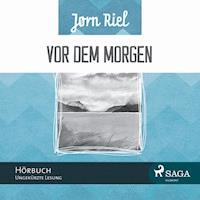 Vor dem Morgen (Ungekürzt) - Jørn Riel - Hörbuch