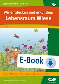 Wir entdecken und erkunden: Lebensraum Wiese - Silke Krimphove - E-Book