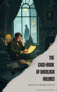 The Case-Book of Sherlock Holmes - Arthur Conan Doyle - E-Book
