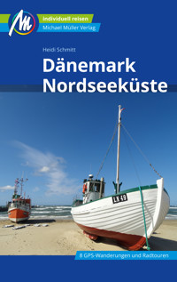 Dänemark Nordseeküste Reiseführer Michael Müller Verlag - Heidi Schmitt - E-Book