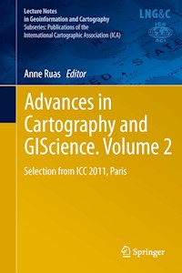 Advances in Cartography and GIScience. Volume 2 -  - E-Book