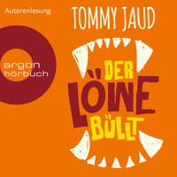 Der Löwe büllt (Ungekürzte Autorenlesung) - Tommy Jaud - Hörbuch