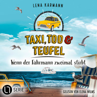 Wenn der Fährmann zweimal stirbt - Taxi, Tod und Teufel, Folge 18 (Ungekürzt) - Lena Karmann - Hörbuch
