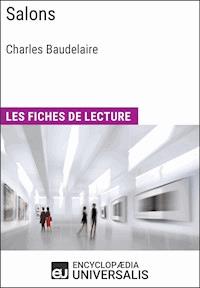 Salons de Charles Baudelaire - Encyclopaedia Universalis - E-Book