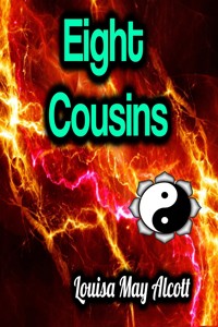 Eight Cousins - Louisa May Alcott - E-Book