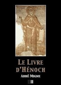 Le Livre d'Hénoch - Abbé Migne - E-Book